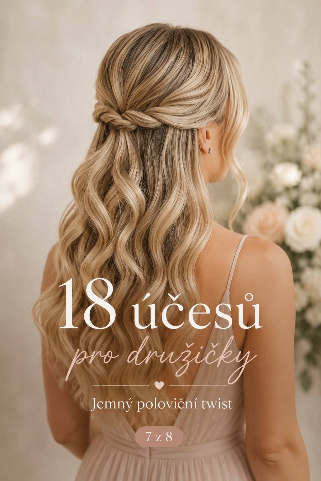 Jemný poloviční twist bez plétení, rychlá varianta účesů pro družičky doma