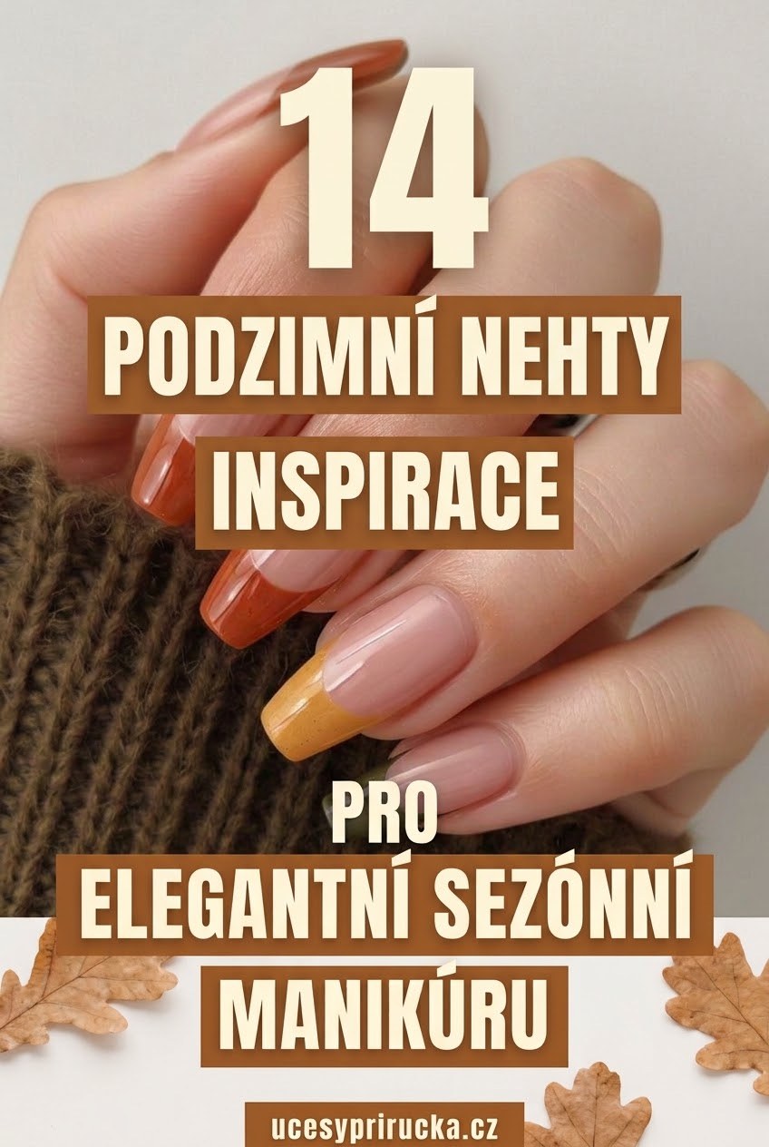 14 Podzimní Nehty Inspirace Pro Elegantní Sezónní Manikúru