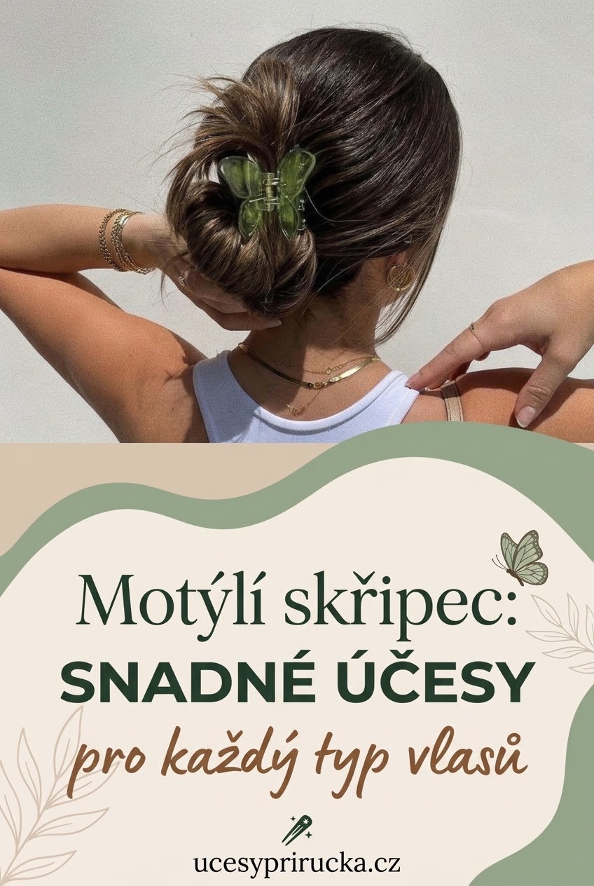 Motýlí skřipec: Snadné účesy pro každý typ vlasů