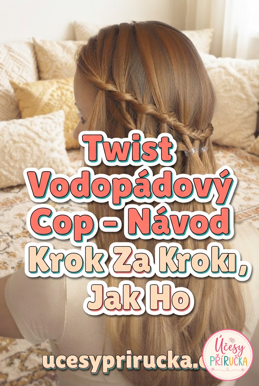 Twist Vodopádový Cop - Návod Krok Za Krokem, Jak Ho
