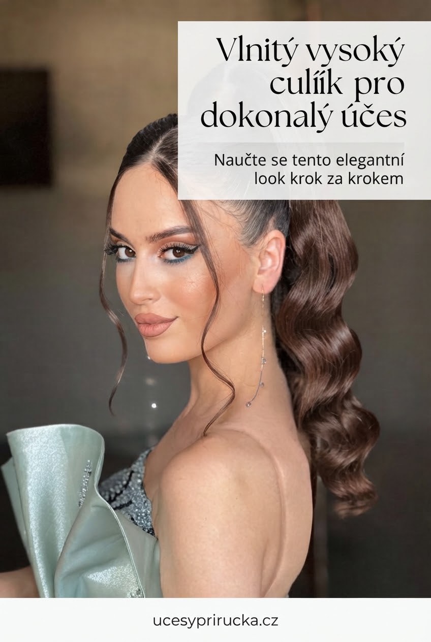 Vlnitý vysoký culík pro dokonalý účes